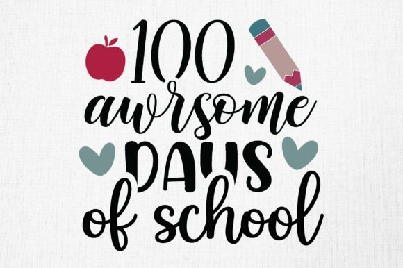 100 Awesome Days of School Graphics and Crafts
