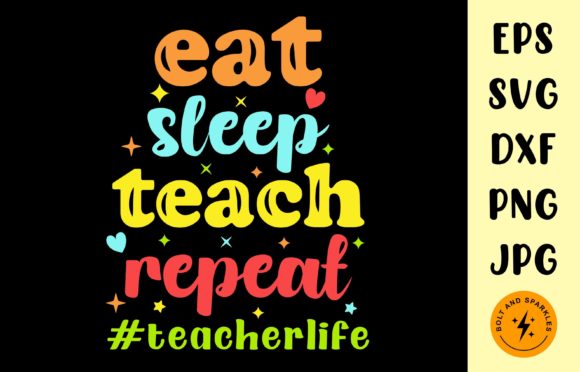Eat Sleep Teach Repeat SVG for Crafts and Graphics