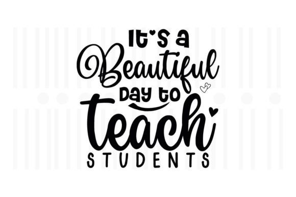 It's a Beautiful Day to Teach Students