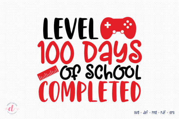 Level 100 Days of School SVG for Crafts and Graphics