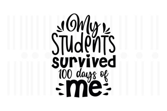 My Students Survived 100 Days of Me. Graphics and Crafts