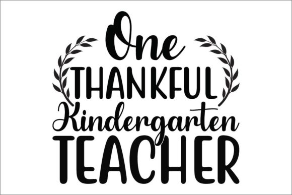 One Thankful Kindergarten Teacher Graphics and Crafts