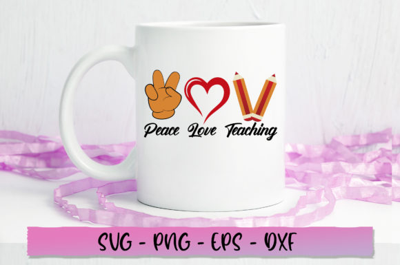 Peace Love Teaching SVG: Graphics and Crafts for Local Business