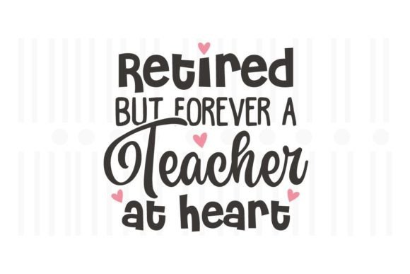 Retired but Forever a Teacher at Heart: Graphics and Crafts for Content Creators