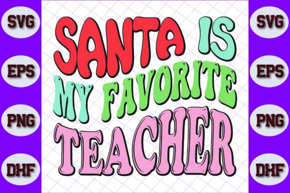 Santa is Favorite Teacher