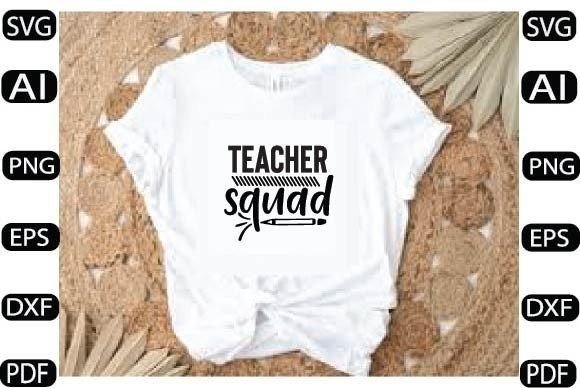 Teacher Squad Svg Design: Graphics and Crafts in Action