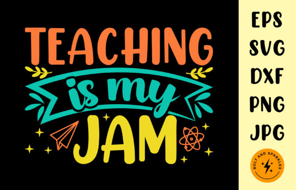 Teaching is My Jam, SVG: Graphics and Crafts for Branding